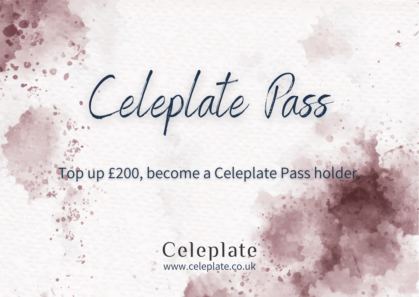 Celeplate Pass: Top Up £200