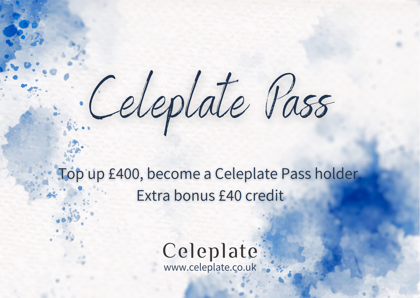 Celeplate Pass: Top Up £400, Extra Bonus Credit £40